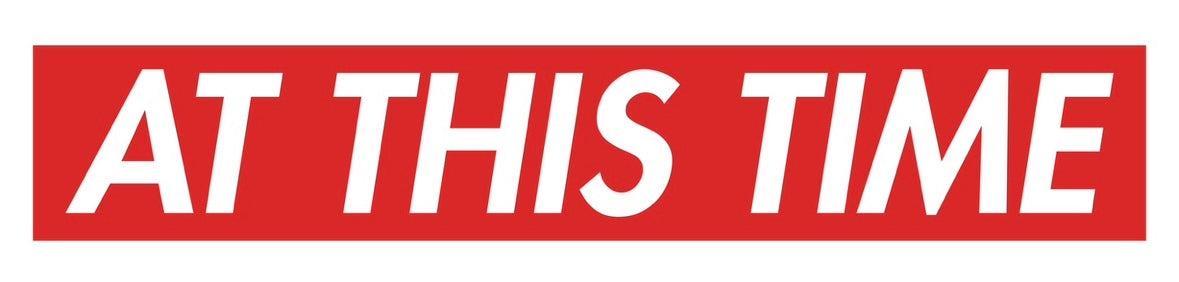 AT THIS TIME Sticker