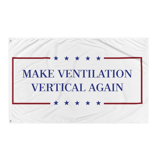Make Ventilation Vertical Again Flag